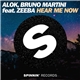 Alok , Bruno Martini Feat. Zeeba - Hear Me Now